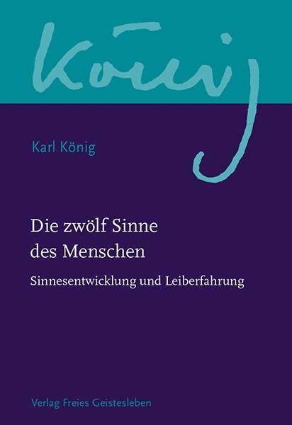 Die zwolf Sinne des Menschen. Bd.1 (Hardcover)
