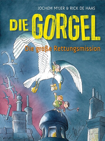 Die Gorgel - Die große Rettungsmission (Hardcover)