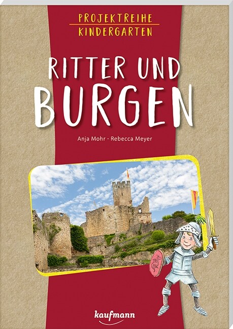 Projektreihe Kindergarten - Ritter und Burgen (Paperback)