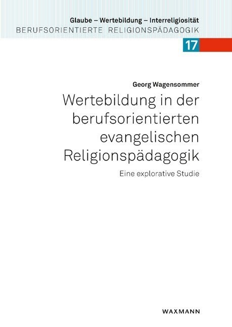 Wertebildung in der berufsorientierten evangelischen Religionspadagogik (Paperback)