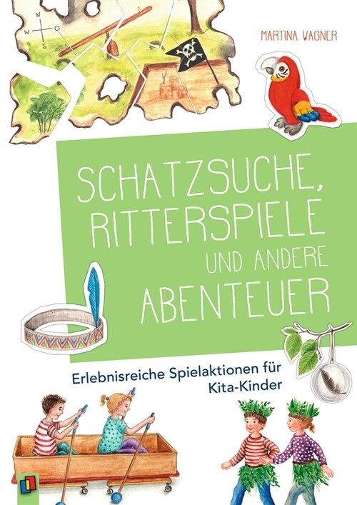 Schatzsuche, Ritterspiele und andere Abenteuer (Paperback)