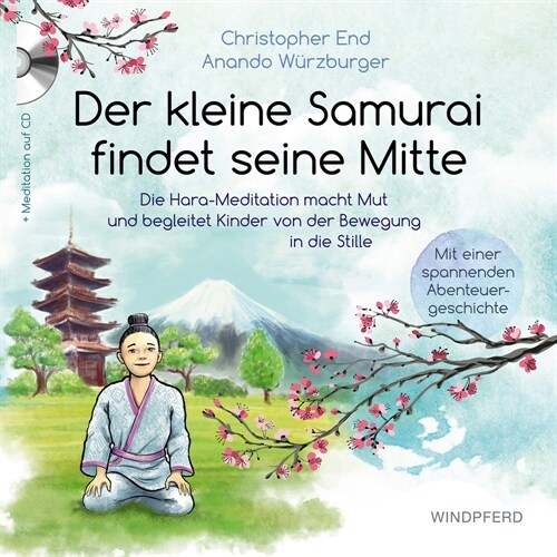 Der kleine Samurai findet seine Mitte, m. Audio-CD (Hardcover)