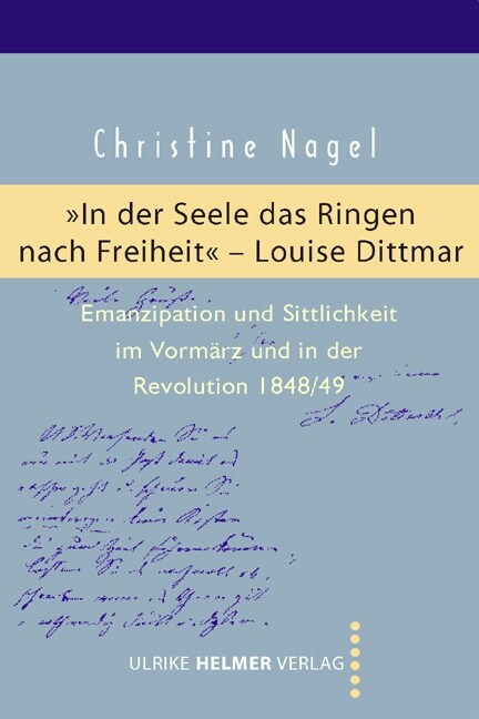 In der Seele das Ringen nach Freiheit - Louise Dittmar (Paperback)