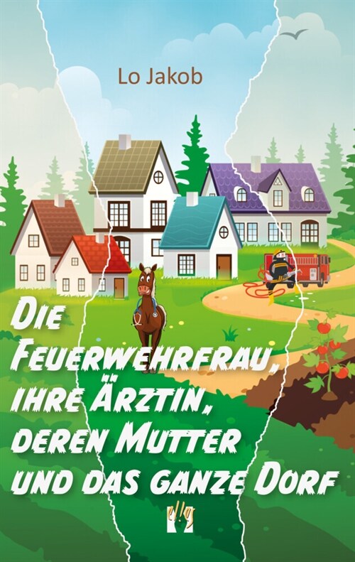 Die Feuerwehrfrau, ihre Arztin, deren Mutter und das ganze Dorf (Paperback)