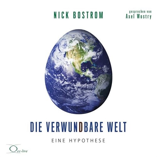 Die verwundbare Welt, 2 Audio-CDs (CD-Audio)