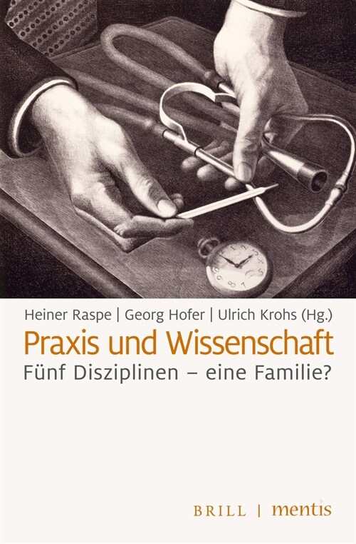 Praxis Und Wissenschaft: F?f Disziplinen - Eine Familie? (Paperback)