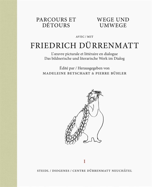 Wege und Umwege mit Friedrich Durrenmatt Band 1 (Hardcover)