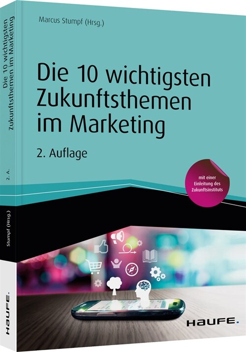 Die 10 wichtigsten Zukunftsthemen im Marketing (Hardcover)