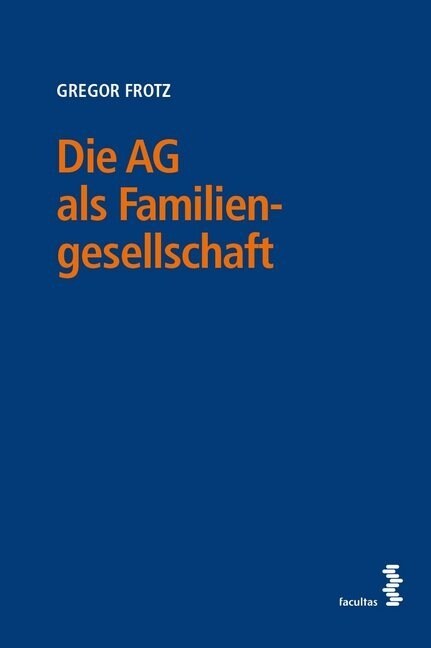 Die AG als Familiengesellschaft (Paperback)