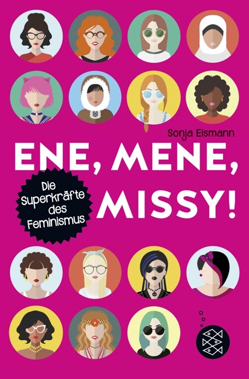 Ene, mene, Missy. Die Superkrafte des Feminismus (Paperback)