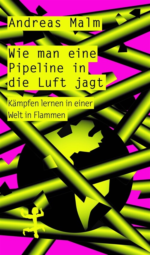 Wie man eine Pipeline in die Luft jagt (Paperback)