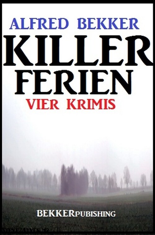 Killer-Ferien: Vier Krimis (Paperback)