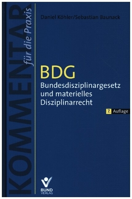 BDG - Bundesdisziplinargesetz und materielles Disziplinarrecht (Hardcover)