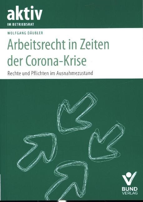 Arbeitsrecht in Zeiten der Corona-Krise (Paperback)