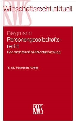 Hochstrichterliche Rechtsprechung zum Personengesellschaftsrecht (Book)