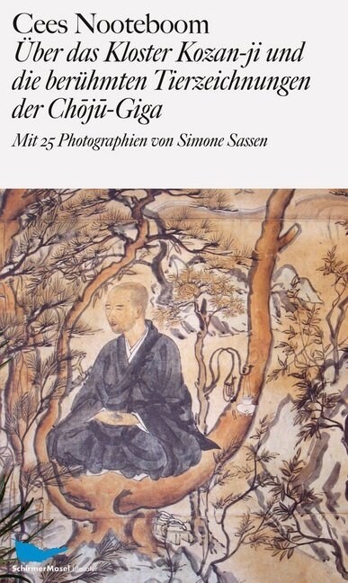 Uber das Kloster Kozan-ji und die beruhmten Tierzeichnungen der Choju-Giga (Hardcover)