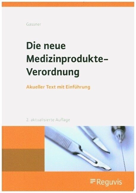 Die neue Medizinprodukte-Verordnung (Book)