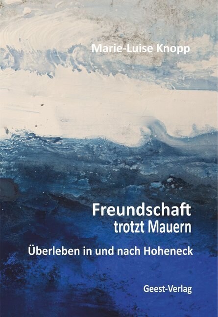 Freundschaft trotzt Mauern (Paperback)