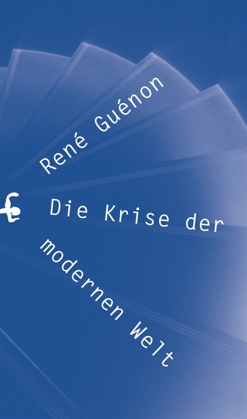 Die Krise der modernen Welt (Hardcover)