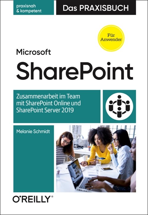 Microsoft SharePoint - Das Praxisbuch fur Anwender (Hardcover)