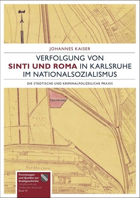 Verfolgung von Sinti und Roma in Karlsruhe im Nationalsozialismus (Paperback)