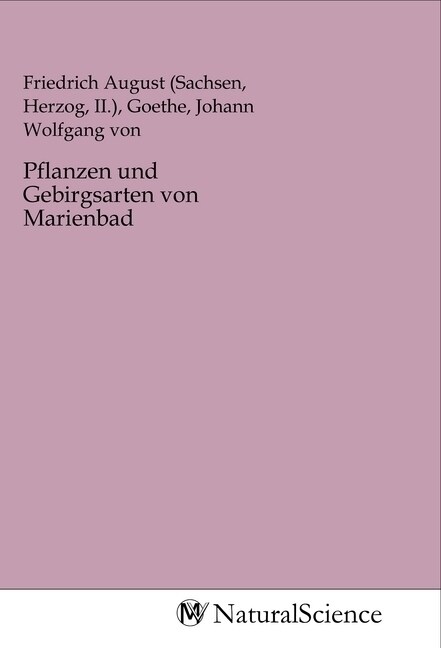 Pflanzen und Gebirgsarten von Marienbad (Paperback)
