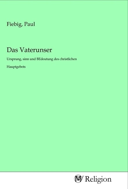 Das Vaterunser (Paperback)