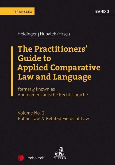 The Practitioners Guide to Applied Comparative Law and Language Volume No. 2: Public Law & Related Fields of Law (Paperback)