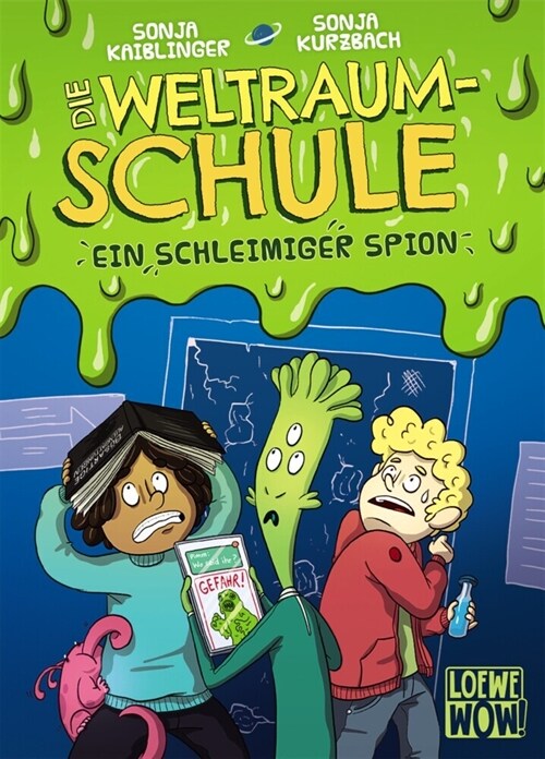 Die Weltraumschule - Ein schleimiger Spion (Hardcover)