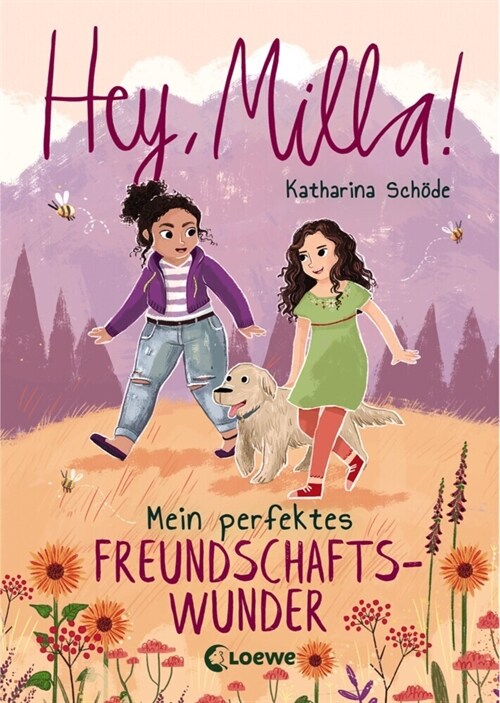 Hey, Milla! - Mein perfektes Freundschaftswunder (Hardcover)