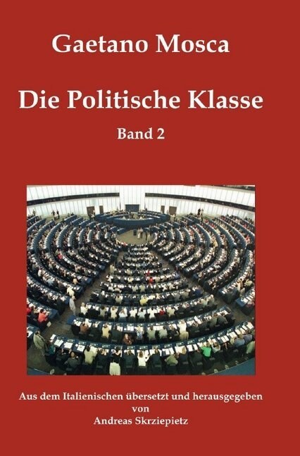 Die Politische Klasse Band 2 (Paperback)