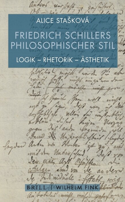 Friedrich Schillers Philosophischer Stil: Logik - Rhetorik - 훥thetik (Hardcover)