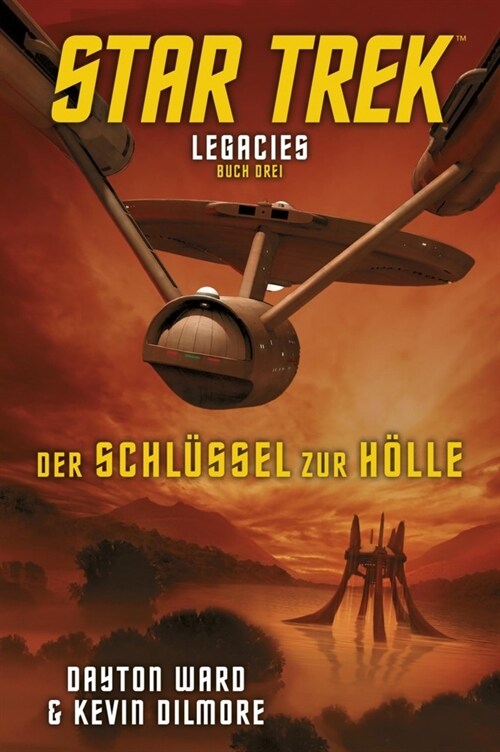 Star Trek - Legacies: Der Schlussel zur Holle (Paperback)