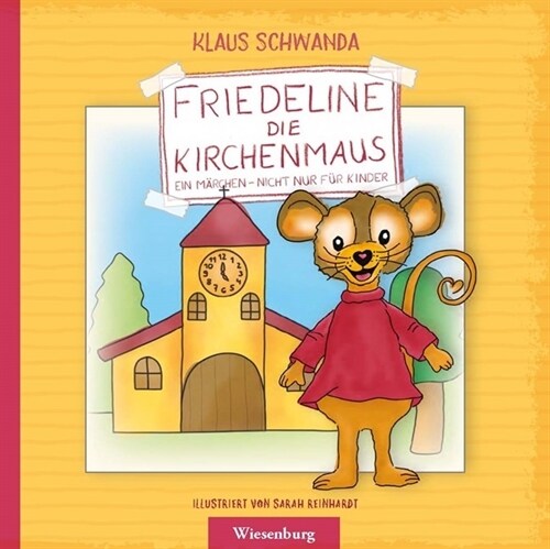 Friedeline die Kirchenmaus (Hardcover)