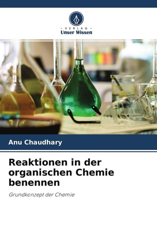 Reaktionen in der organischen Chemie benennen (Paperback)