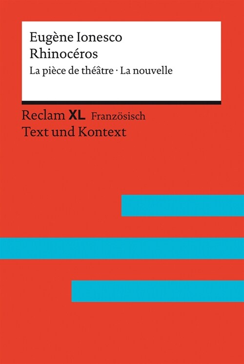 Rhinoceros. La piece de theatre · La nouvelle (Paperback)