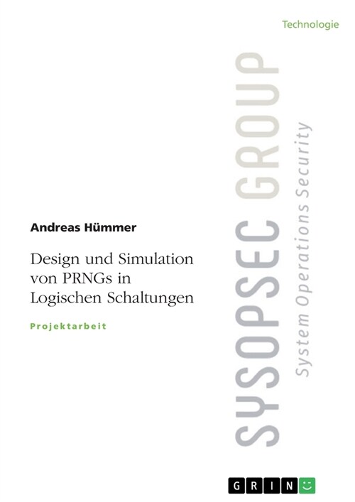 Design und Simulation von PRNGs in Logischen Schaltungen (Paperback)