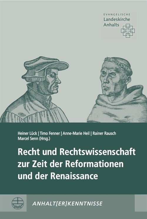 Recht und Rechtswissenschaft zur Zeit der Reformationen und der Renaissance (Hardcover)