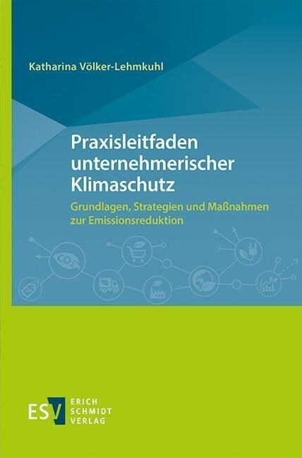 Praxisleitfaden unternehmerischer Klimaschutz (Paperback)