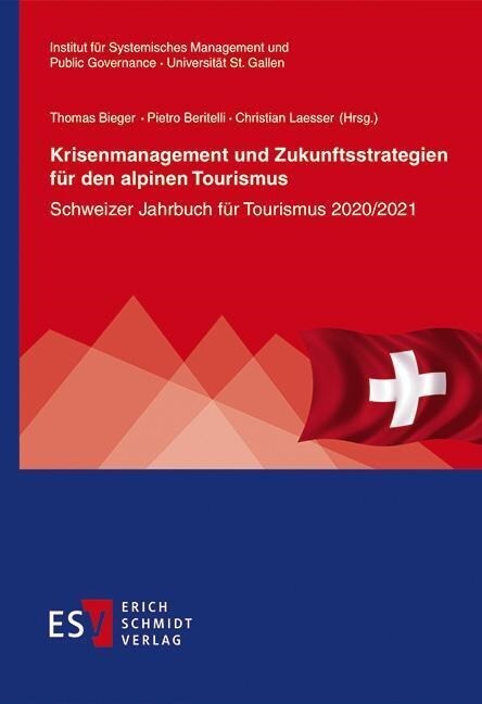 Krisenmanagement und Zukunftsstrategien fur den alpinen Tourismus (Paperback)