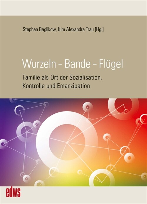 Wurzeln - Bande - Flugel (Paperback)