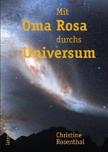 Mit Oma Rosa durchs Universum (Paperback)