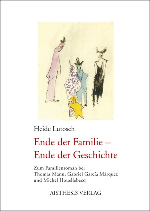 Ende der Familie - Ende der Geschichte (Paperback)