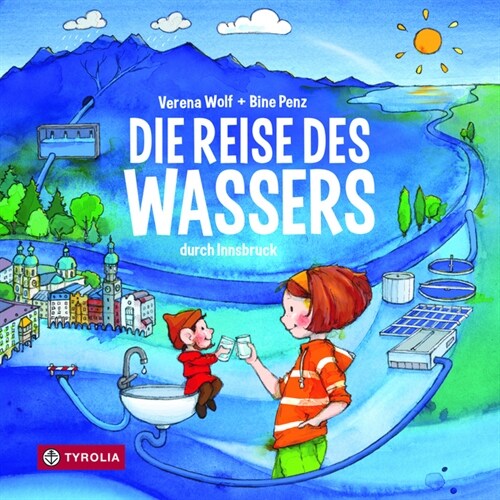 Die Reise des Wassers durch Innsbruck (Hardcover)