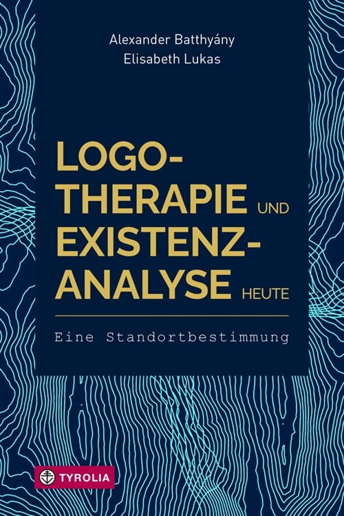 Logotherapie und Existenzanalyse heute (Paperback)