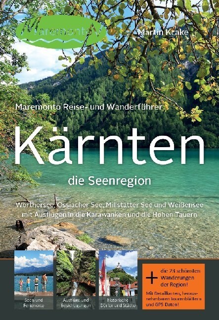 Maremonto Reise- und Wanderfuhrer: Karnten - die Seenregion (Paperback)