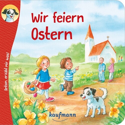 Anton, erzahl mir was! Wir feiern Ostern (Pamphlet)