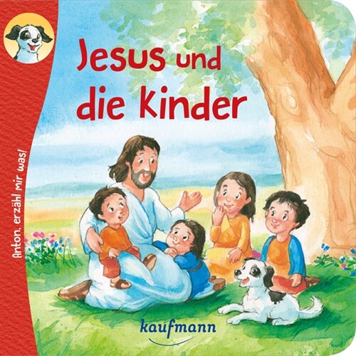 Anton, erzahl mir was! Jesus und die Kinder (Pamphlet)