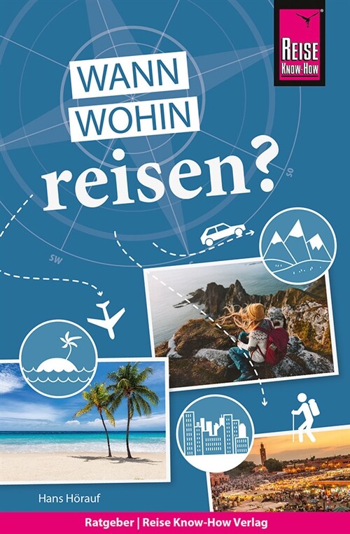 Reise Know-How Wann wohin reisen (Paperback)