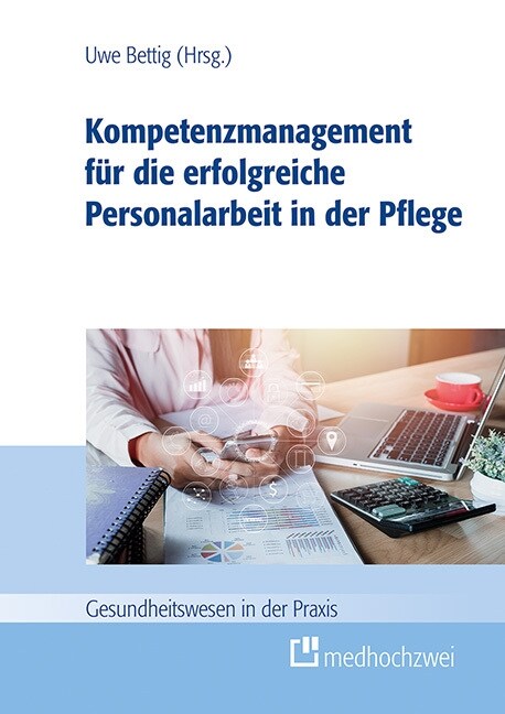 Kompetenzmanagement fur die erfolgreiche Personalarbeit in der Pflege (Paperback)